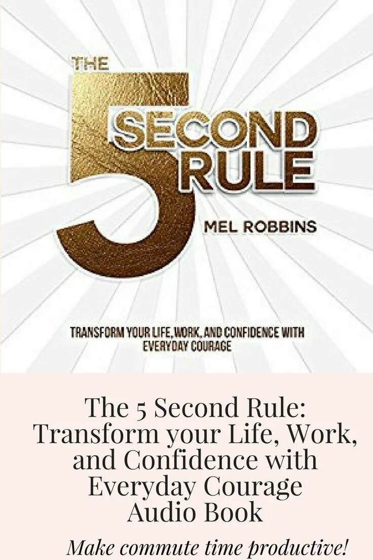 Second rule. 5 Second Rule. 5 Second Rule book. Мел Роббинс книги. Мел Роббинс правило 5 секунд.