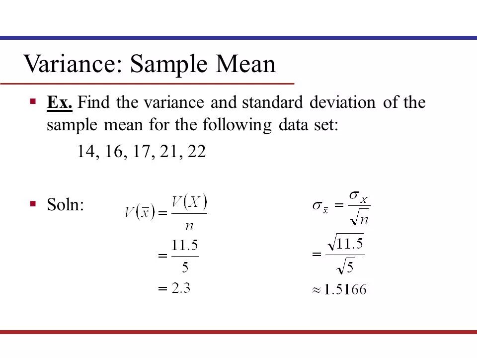 Sample mean. Variance Formula. Sample variance and Sample Standard deviation:. Variance of mean. How to find variance.