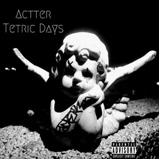 listen, Tetric Days - Single, Actter, music, singles, songs, Hip-Hop/Rap...