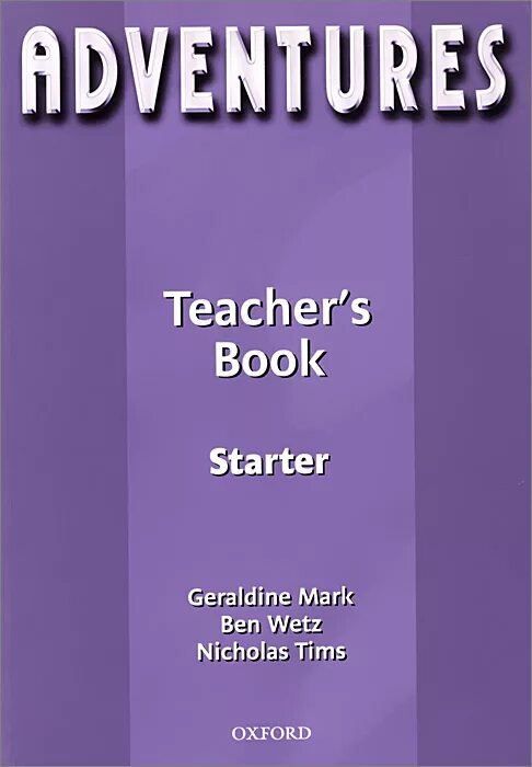 Starter book pdf. Teacher book. Англ.яз.(Oxford)(о) Adventures student`s book Elementary (Wetz b.) 0-19-437661-3/978-0-19-437661-7. Listening Adventures Starter. English Adventure Starter a.