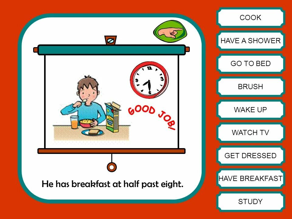 Get up have breakfast go to school. He have Breakfast или he has Breakfast. I get up at half past. Get have Breakfast на часах. Half past eight.