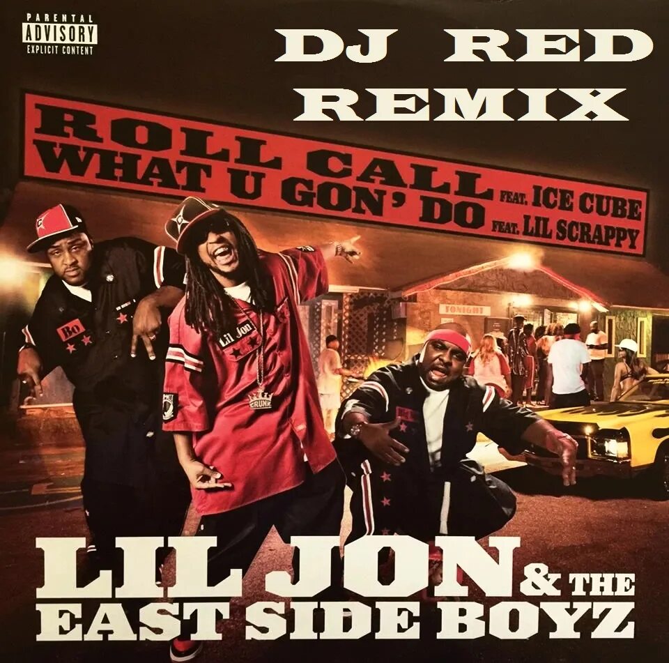 Lil Jon & the East Side Boyz ft. Lil`Scrappy. What u Gon do. Lil Jon the Eastside Boyz. The East Side Boyz. Get Low Lil Jon обложка. Lil jon the eastside boyz get low