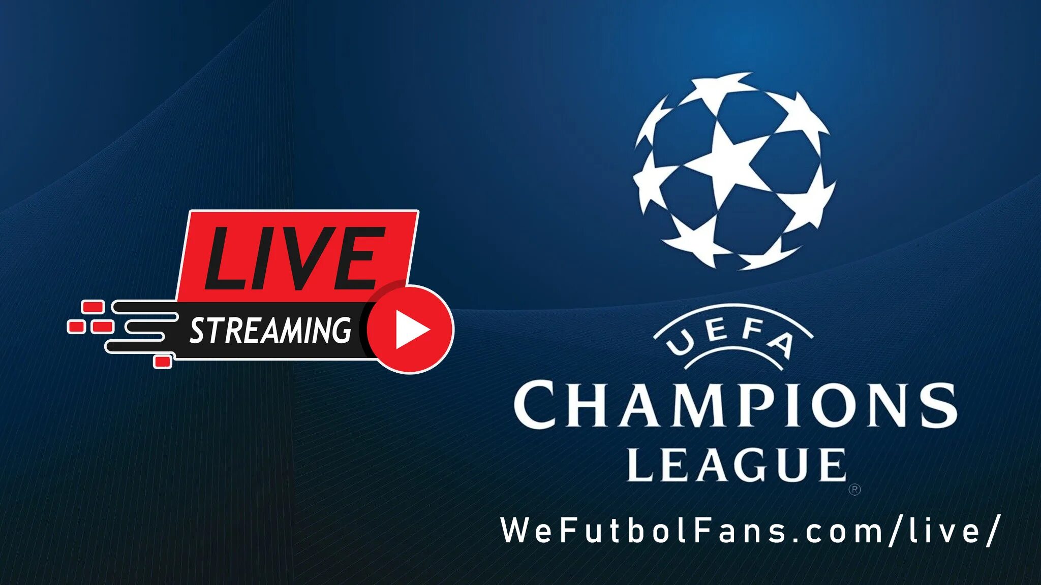 Live streaming champions league