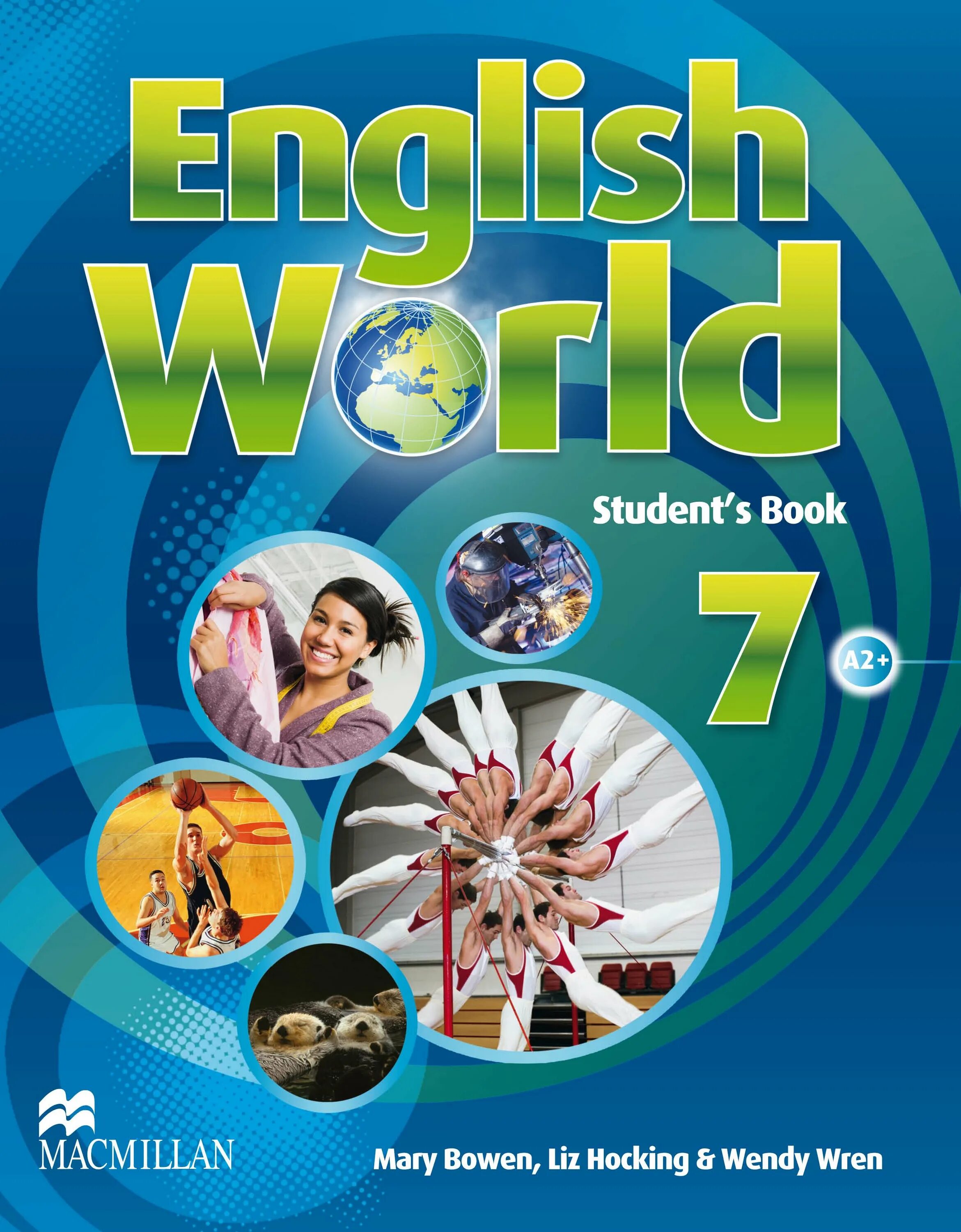 Student book 7 класс учебник. Mary Bowen Liz Hocking English World 7. Macmillan English World 7 student's. Учебник Macmillan English World. English World Макмиллан.