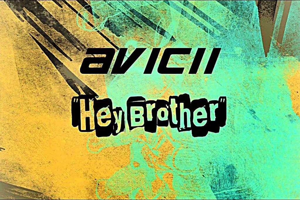 Avicii brother перевод. Авичи хей бразер. avicii brother. avicii hey brother обложка. avicii - hey brother (remixes).