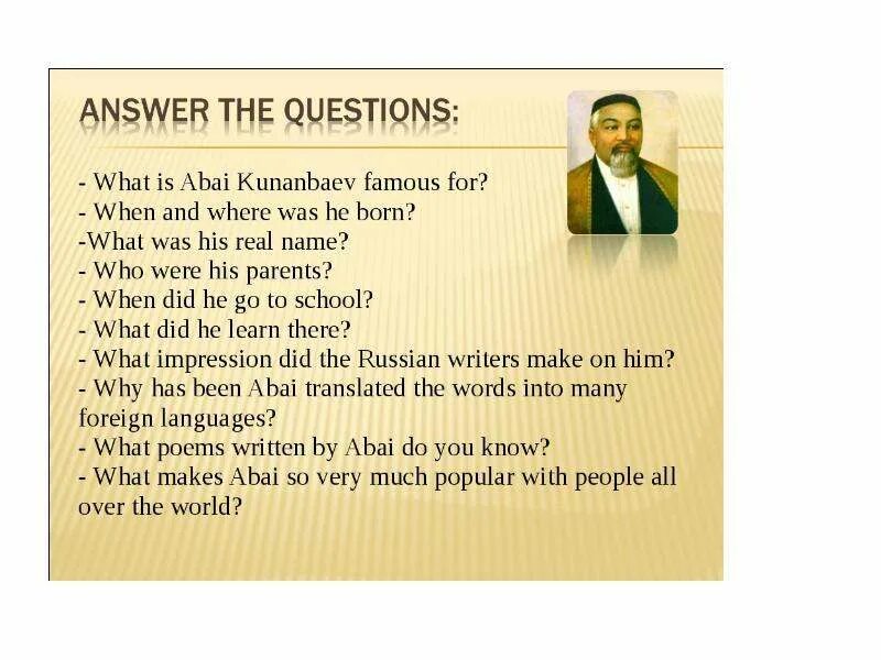 The most famous writer. Абай на английском языке. Биография Абая Кунанбаева на английском языке. Abai Kunanbaev presentation in English. Абай+Құнанбаев+презентация+на+английском.