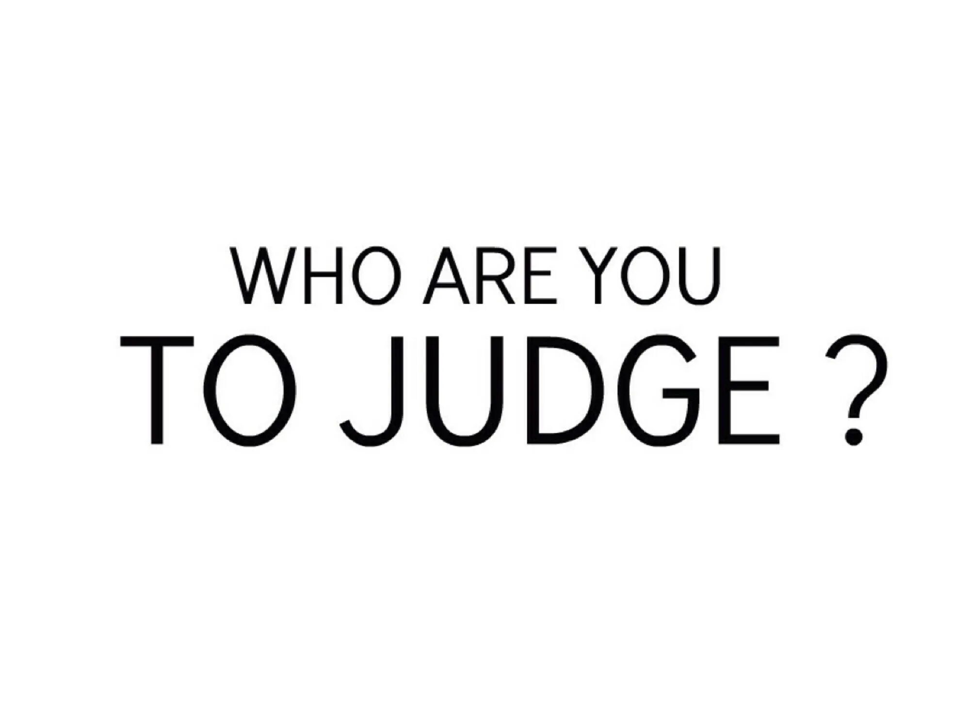 Who надпись. Who are you. Who are you to judge. Are you who you are. Who forum