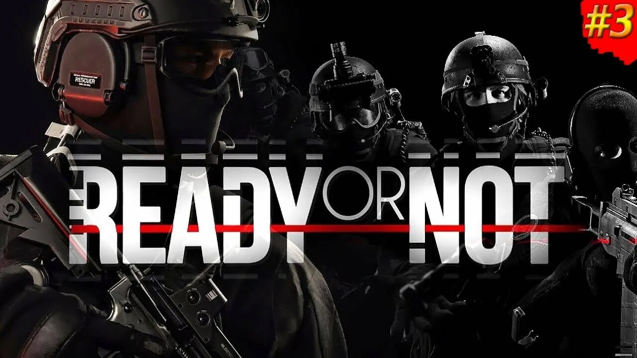 Ready or not прохождение. Ready or not игра. ready or not стрим. ready or not кооп. логотип ready or not.