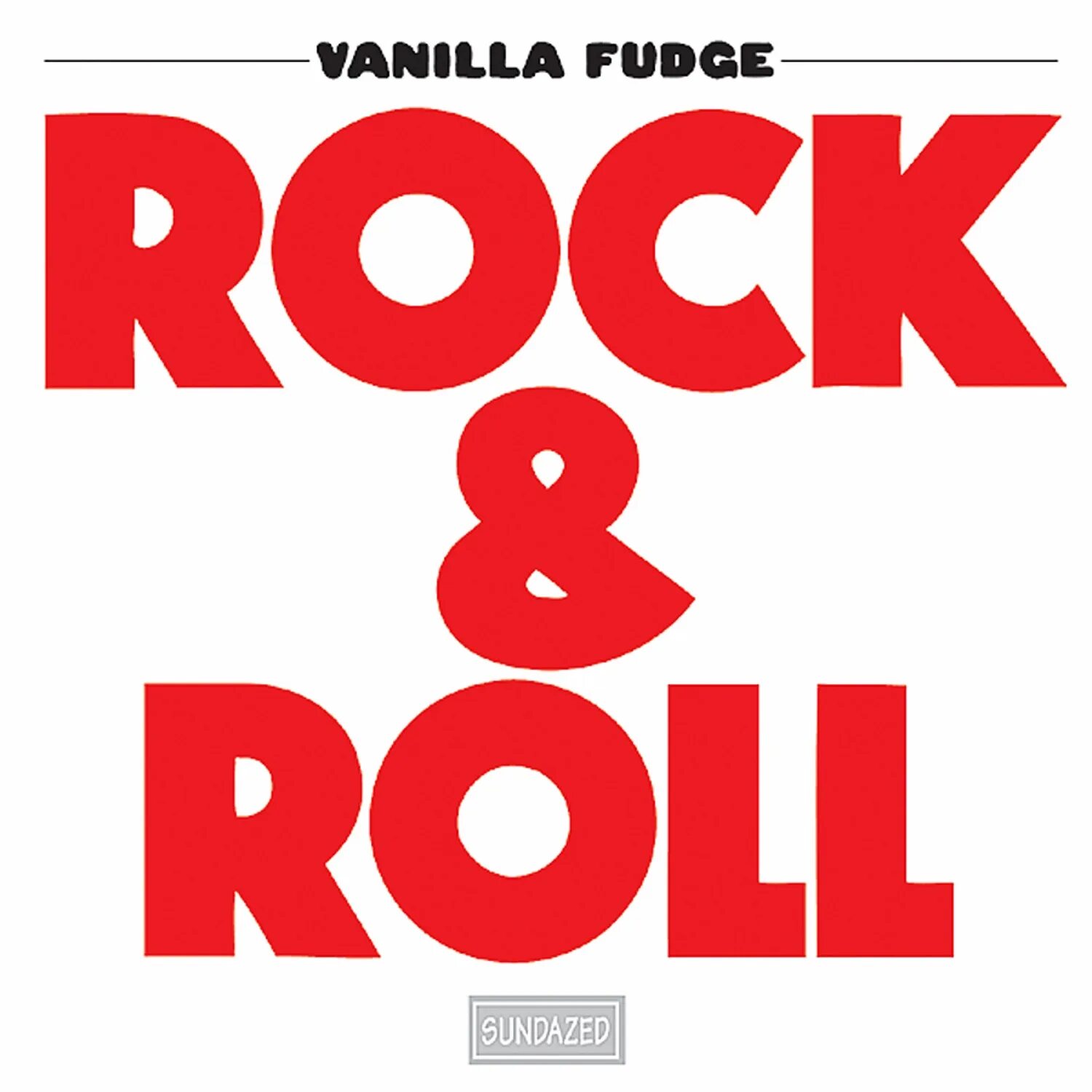 Зарубежный рок ролл. Rock & Roll Vanilla Fudge. Vanilla Fudge Rock Roll 1969. Vanilla Fudge the Return обложка. Vanilla Fudge the Return альбом.