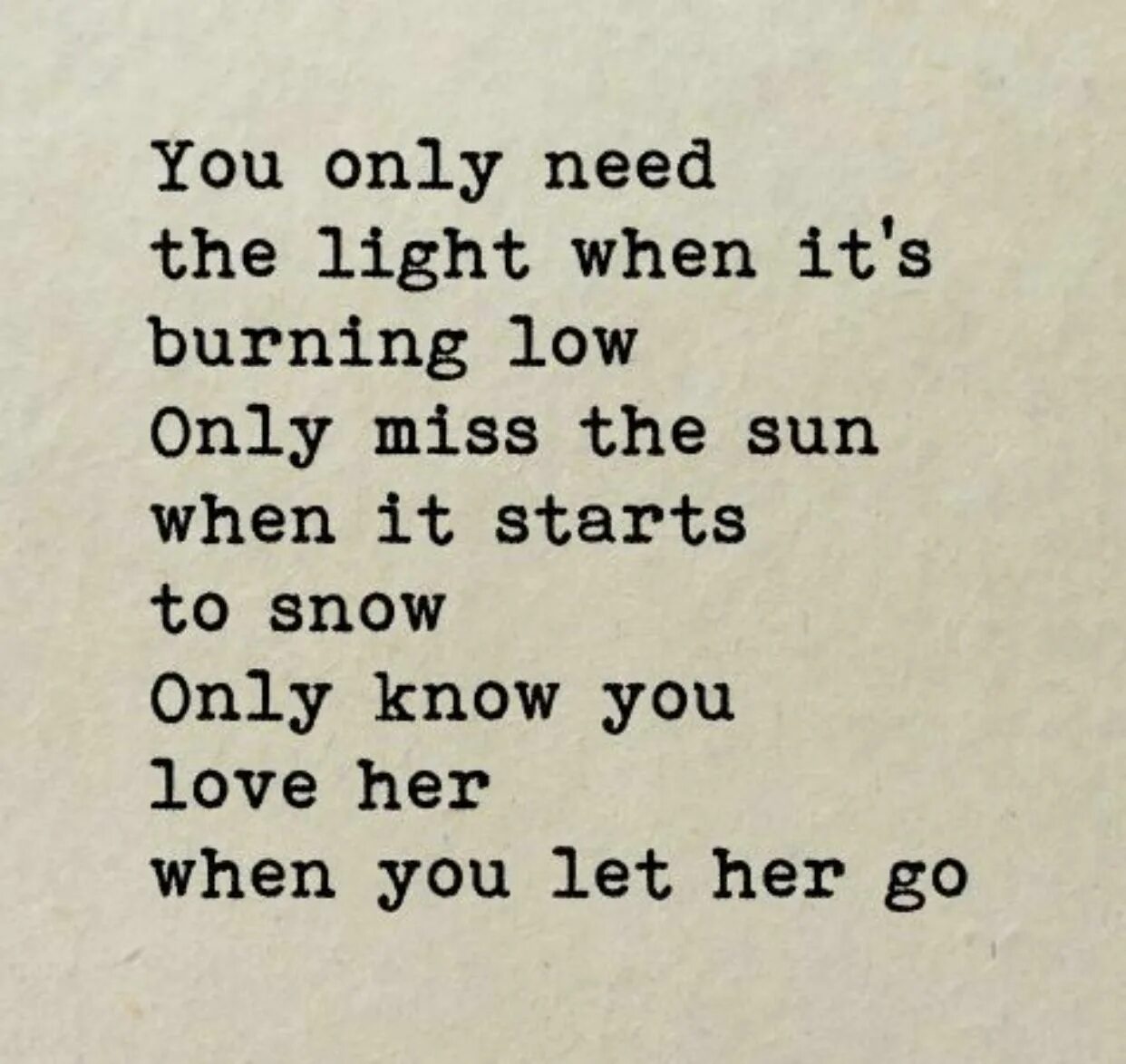 Let go i know i know. Only know you Love her when you Let her go. Let her go текст. If you only knew перевод. I m not let you go