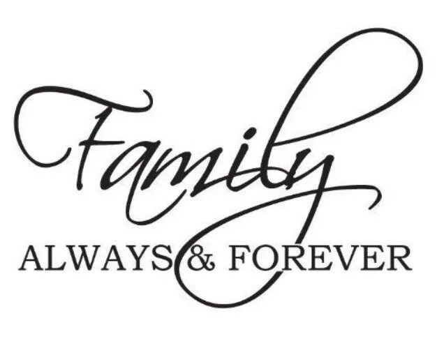 Always and Forever. Always Forever лого. Family always and Forever. Картинка always and Forever. Family is always very