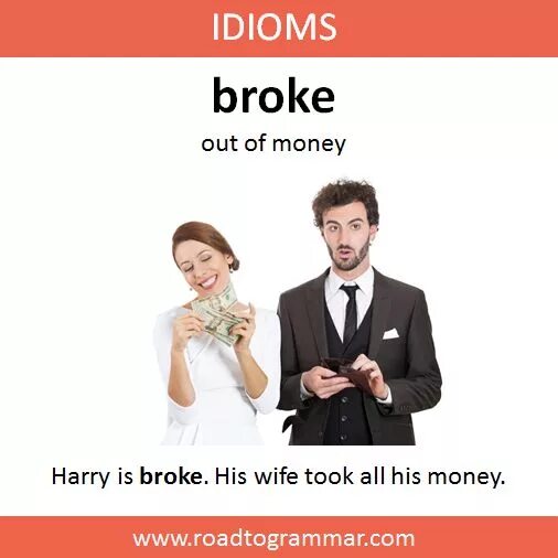 I am broke идиома. Broke idiom. Idioms with Break. To be broke перевод