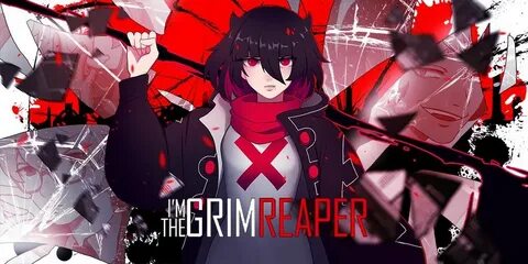 Grim reaper who reaped my