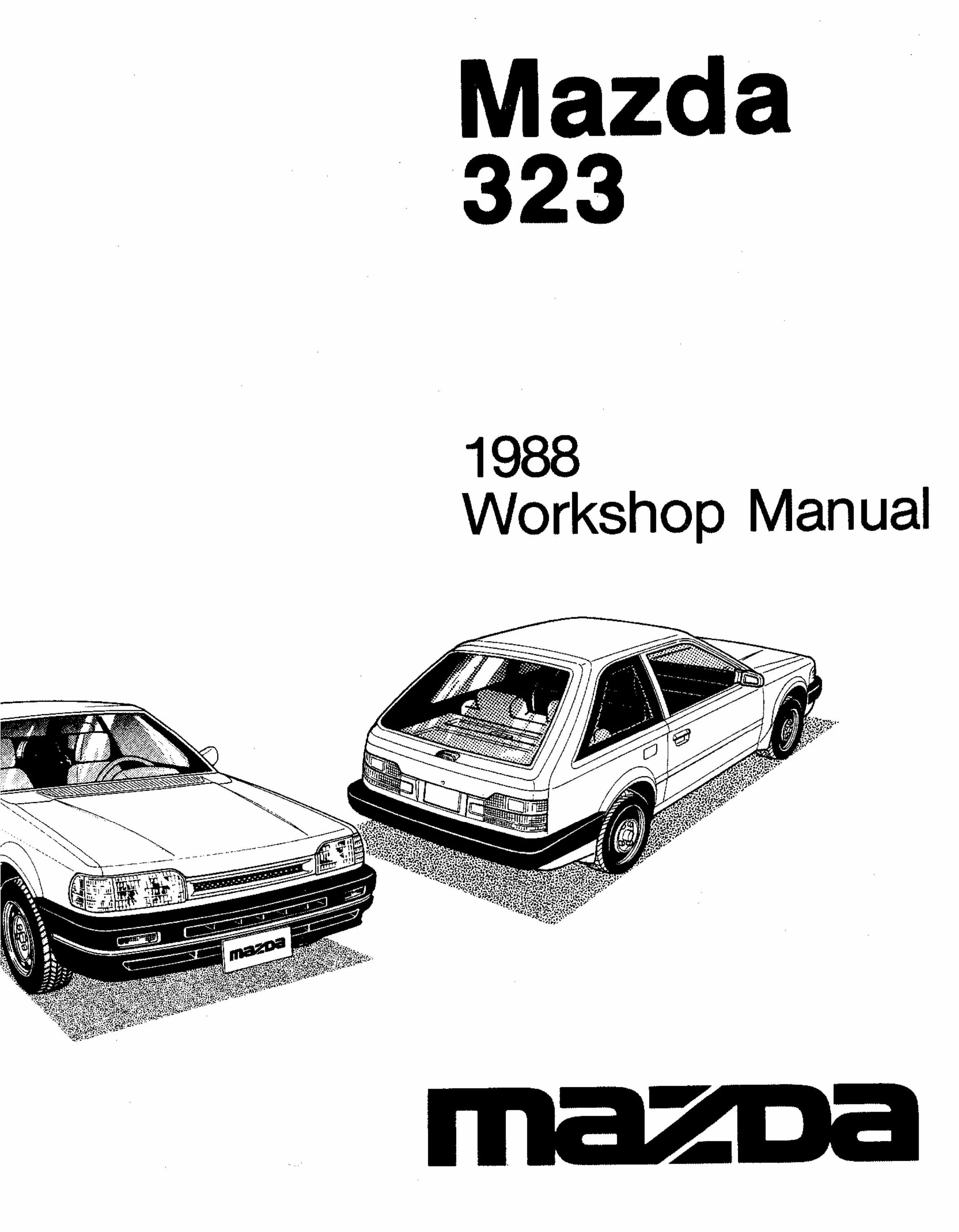Мануал мазда. Mazda 323 1988. mazda 323 workshop manual 1204-10-89f. мануал мазда 323. мазда 323 1988 года.