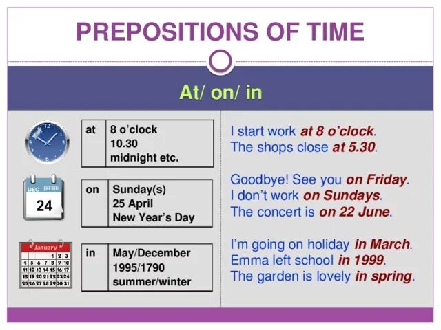 Since she left. Prepositions of time в английском языке. Предлоги prepositions of time. Предлоги at in on time. Prepositions of time in on at правило.