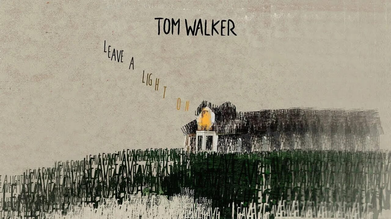 Песня leave a light on. Tom walker leave. light on tom walker. leave a light on. том уолкер leave a light on.