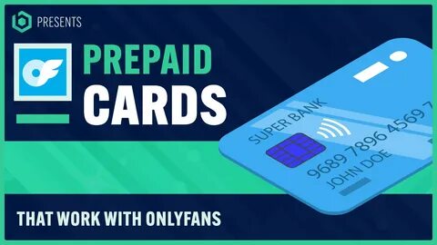 /what+prepaid+cards+work+with+onlyfans