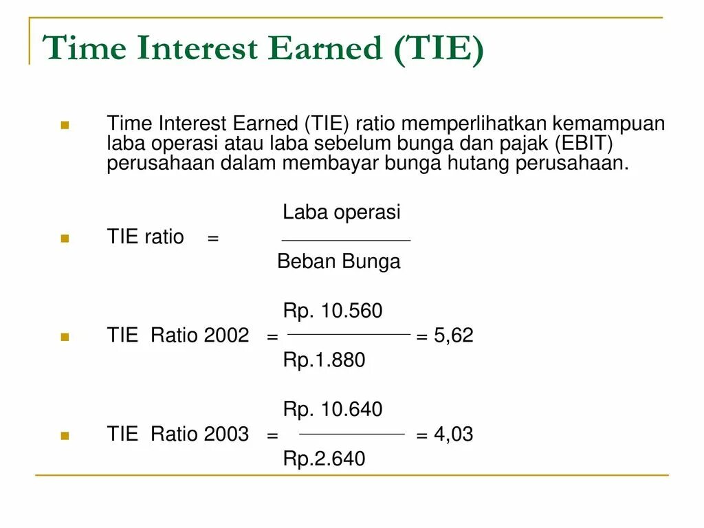 Times interest earned ratio. Times interest earned. The times interest earned (Tie. Ratio and time. Interested время