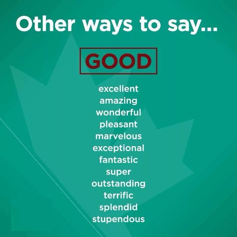 Other ways to say. Английский other way to say. Good синонимы. Синонимы к слову good. Сравнение слова good