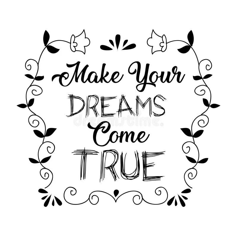 Make my dreams come true. Dreams come true надпись. dreams come true обои. dreams come true красивым шрифтом. dreams come true картинка.