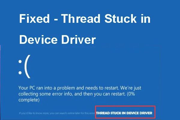 Thread Stuck in device Driver. Ошибка thread_Stuck_in_device_Driver. Ошибка thread Stuck in device Driver Windows 10. Синий экран device Driver. Fix thread