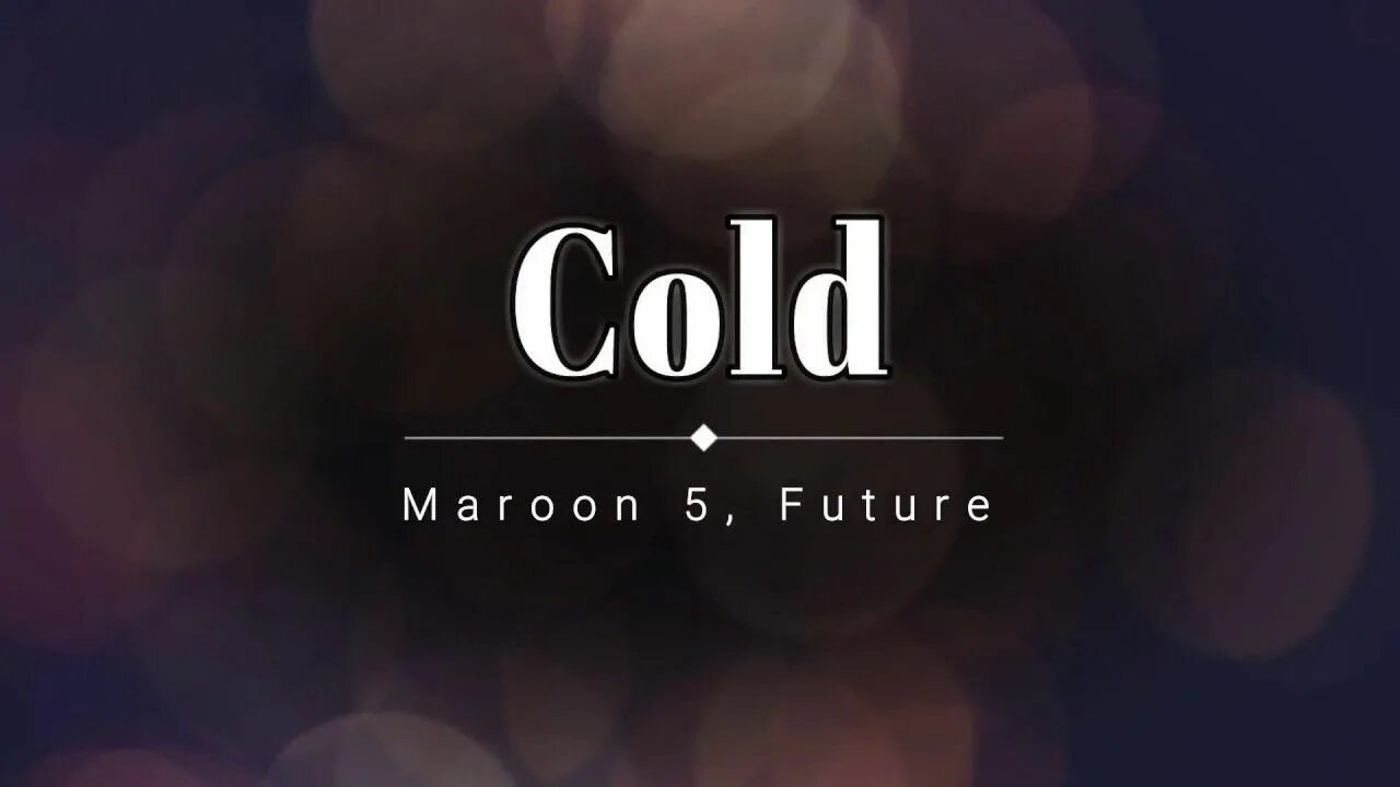 Maroon 5 cold