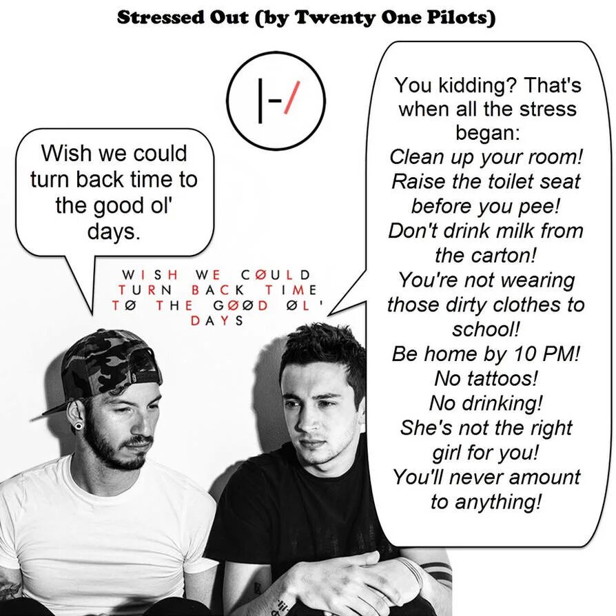 Stress text. Стрессе аут текст. Twenty one Pilots stressed out. Stressed out от twenty one Pilots. 21 Пилот текст.