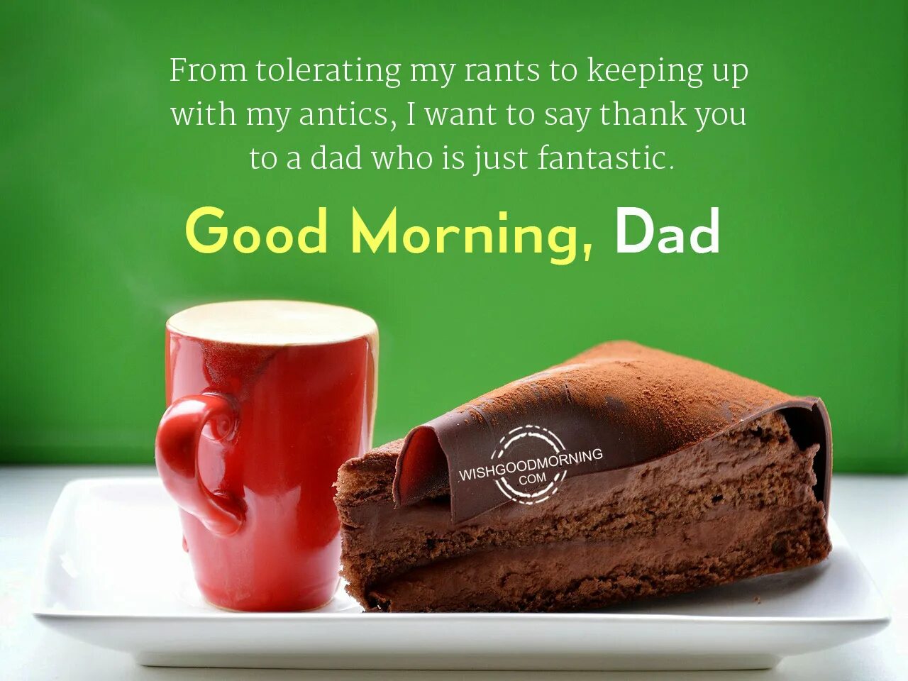 Morning daddy. Good morning father. My dad in the morning. Good morning my dad. My dad in the morning.