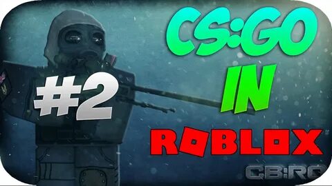 Роблокс cs go