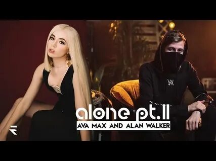 Ava max alone pt ii