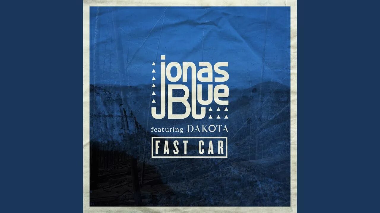 Песня fast car. Фаст кар джонас блю. jonas blue, dakota - fast car. jonas blue dakota. fast blue.