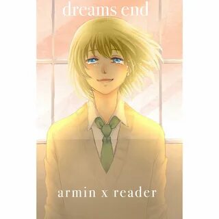 Armin x Reader - Dreams End - ch 8. free - Wattpad 