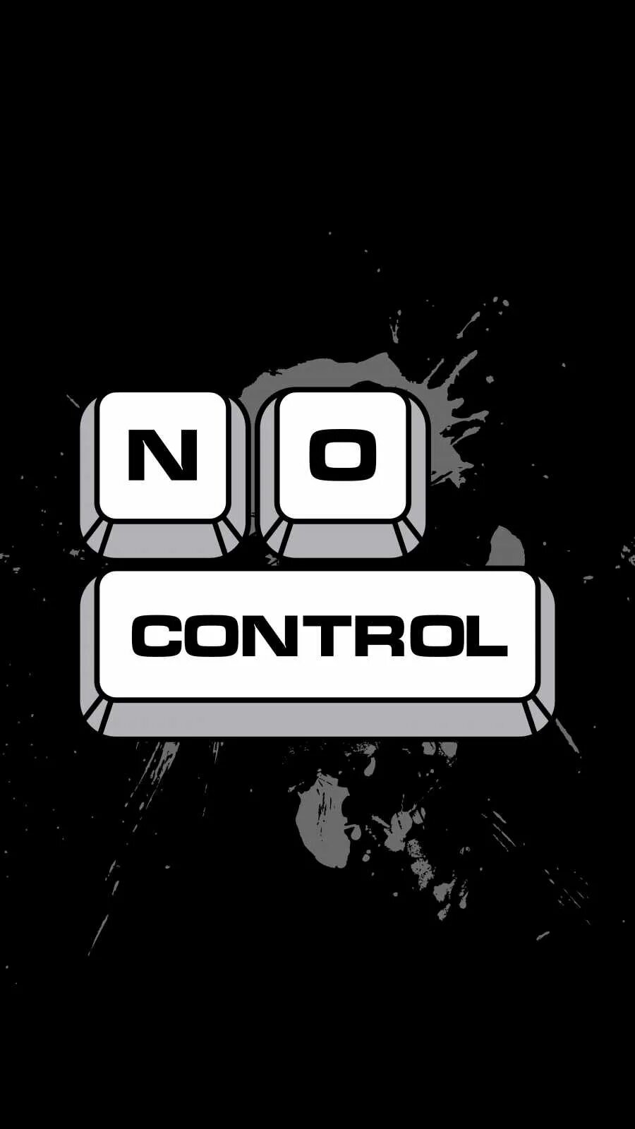 No control. Control wallpaper iphone. картинки no control. control обои на телефон вертикальные.