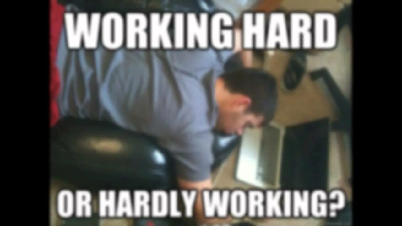 Work hardly or hard. Working hard Мем. Working hard or hardly working. Мем про работу. Смешные мемы про it.