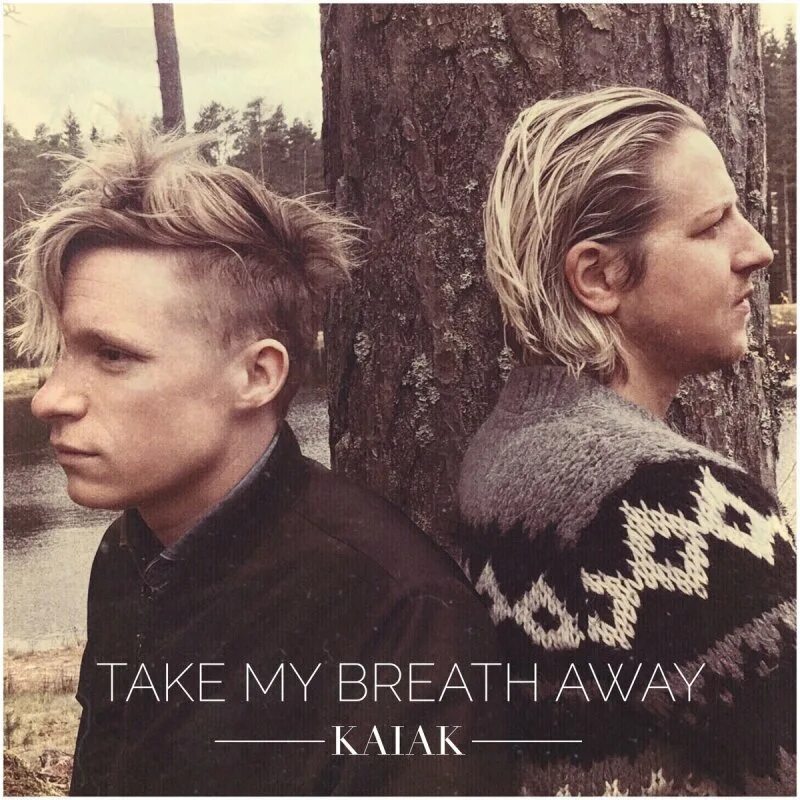 You take my breath away. Take Breath away. Take my Breath фото кто поет. Красивая надпись take my Breath away. It takes my Breath away песня.