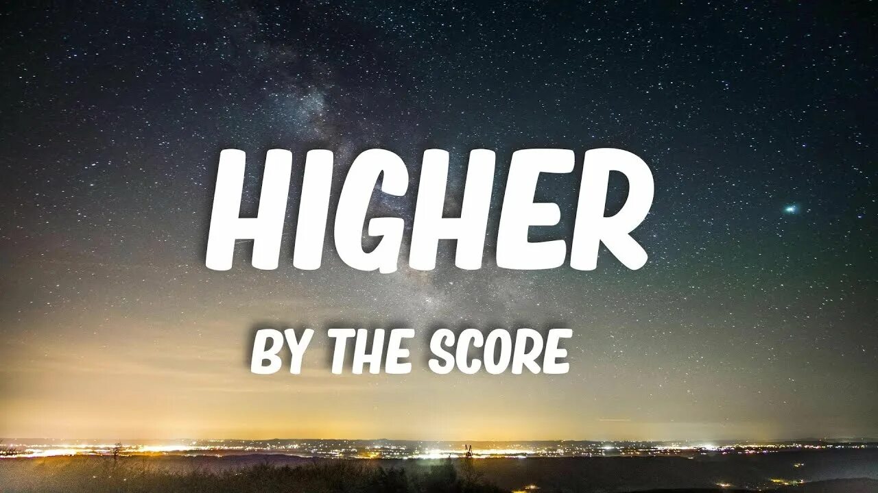 Higher текст. The score higher.