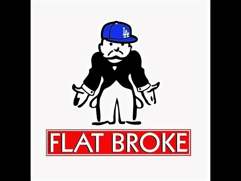 Flat broke. Be Flat broke. Flat broke идиома. Broken Flat. Flat broken