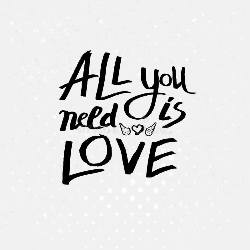 All you need is Love. All you need is Love картинки. All we need is Love красивым шрифтом. Джон Леннон all you need is Love. Tutto che