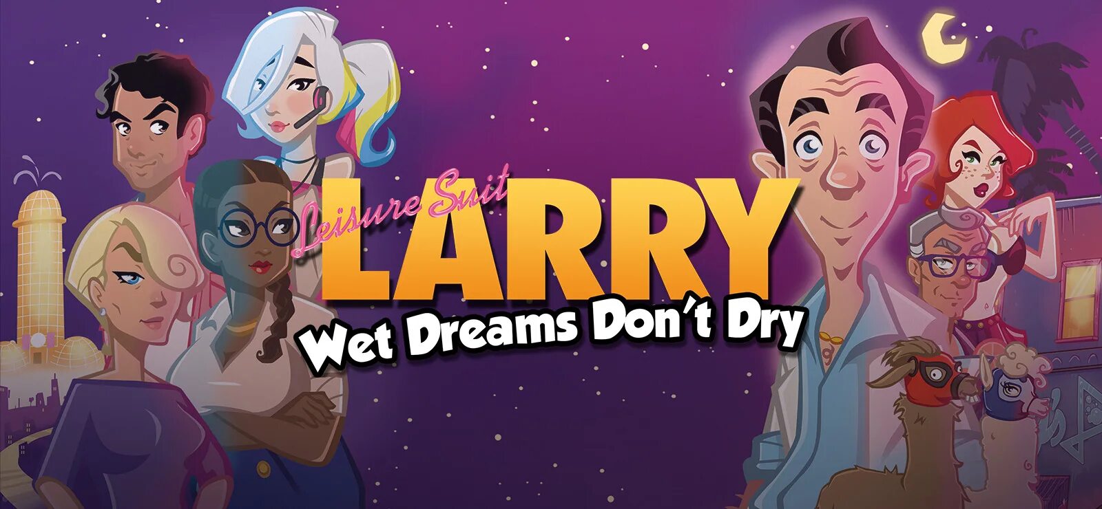 Wet Dreams don't Dry. Leisure Suit Larry: wet Dreams don t Dry. Leisure Suit Larry wet Dreams don't Dry #4.