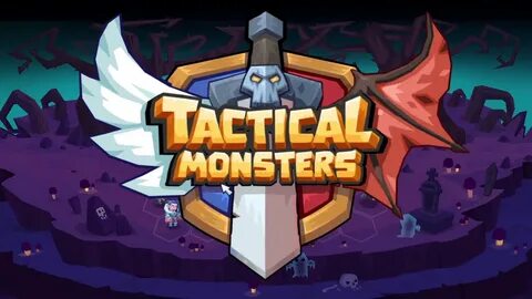 Tactical monsters