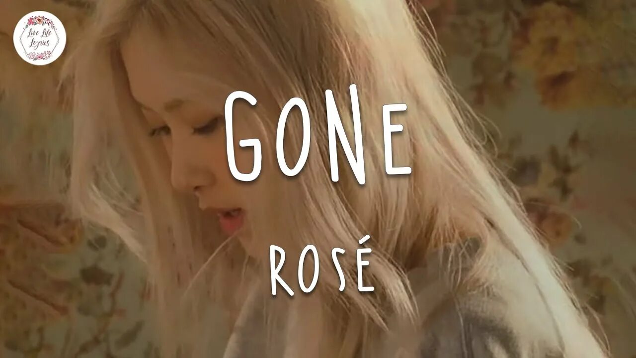 Rose gone обложка. Розе gone песни. Rose gone Lyrics. Обложка песни gone Rose.