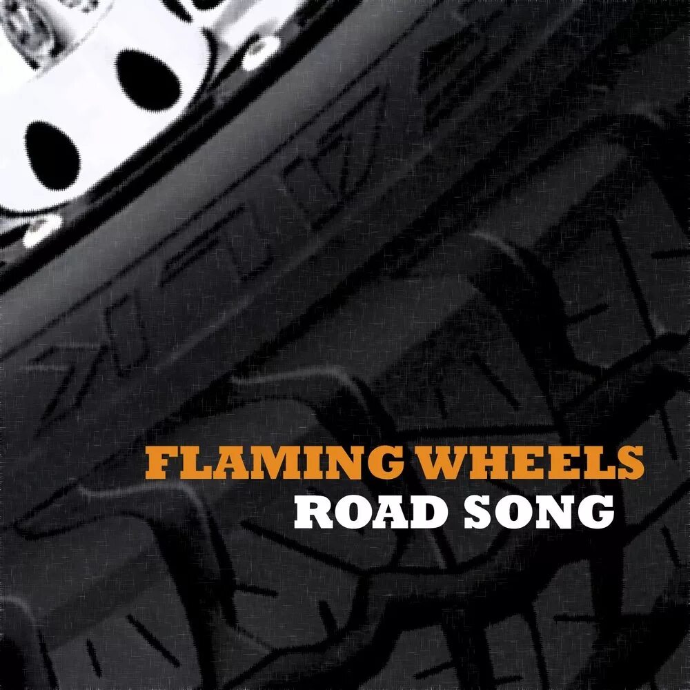 Flaming Wheels - Road Song. Road Song. Трек the Road обложка. Song for Road a.