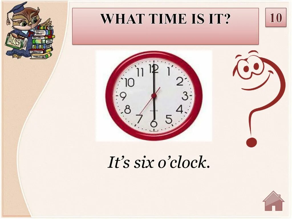 It's Six o Clock. Clock what time is it. What time o'Clock. Интеллектуальная игра Clock. Its время