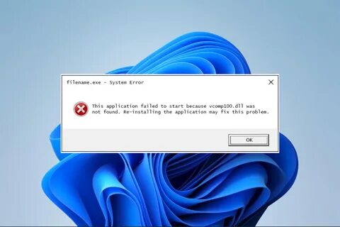 VCOMP100.Dll не найден: как исправить эту ошибку Windows 11.