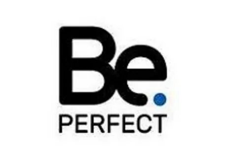 I were perfect but