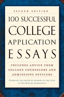 100 Successful College Application Essays (Second Edition) ebook by The Har...