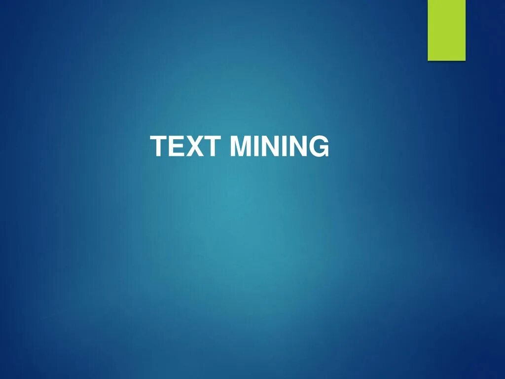 Text Mining. Текст майнинг. Текст майнинг единицы анализа.
