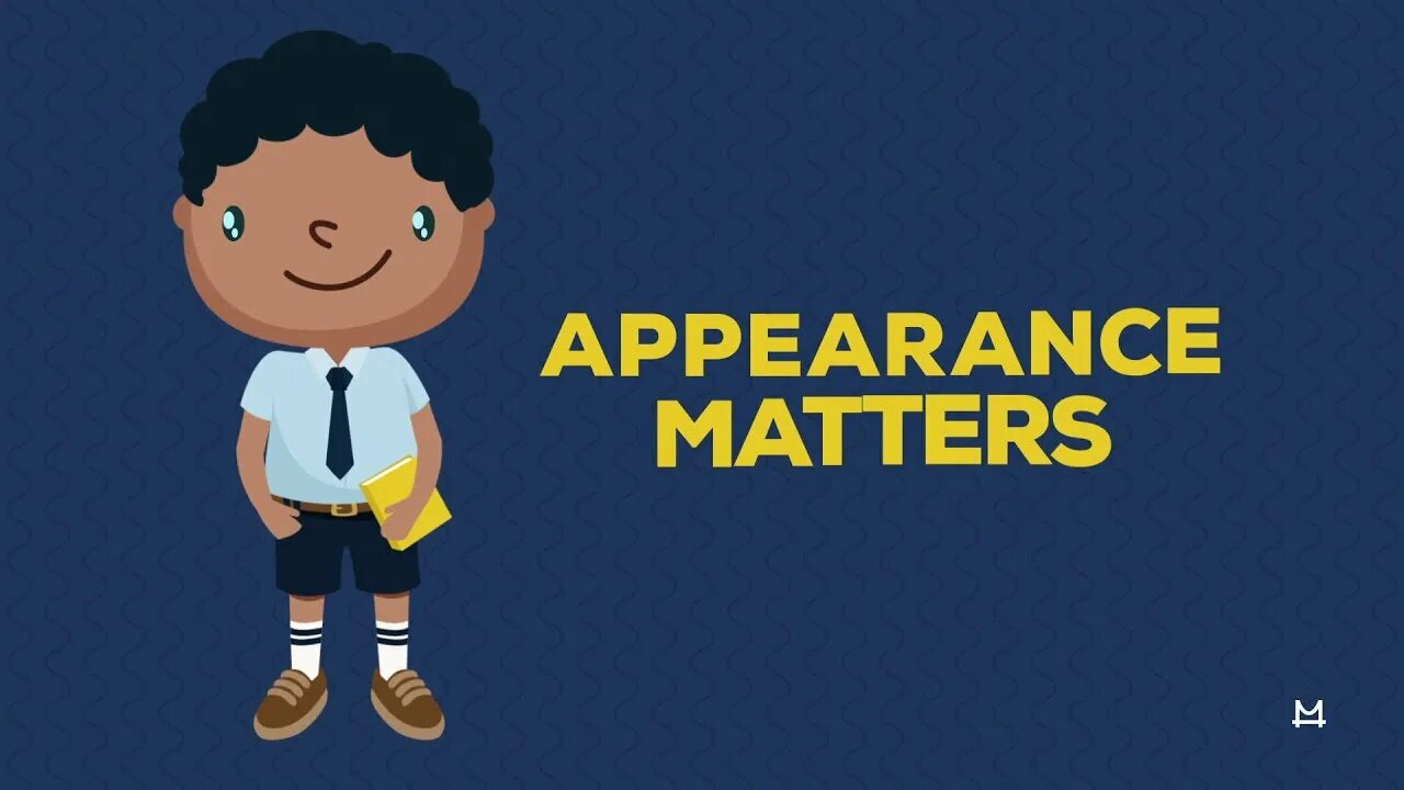 Your appearance. Your appearance