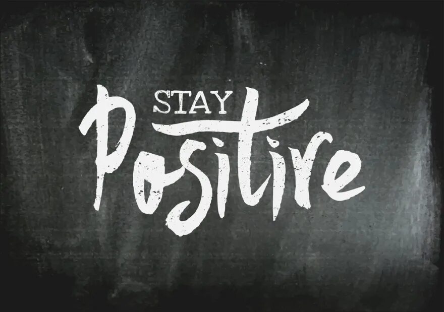 Стэй текст. Stay positive на черном фоне. Надпись stay. Stay positive обои. Stay positive картинки.