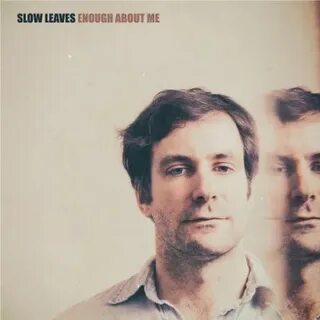 Slow leaves